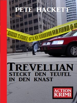 cover image of Trevellian steckt den Teufel in den Knast